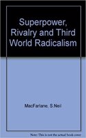 Superpower, Rivalry and Third World Radicalism