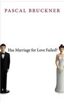 Has Marriage for Love Failed?