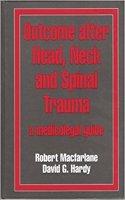 Outcome After Head, Neck and Spinal Trauma