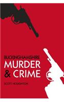 Murder and Crime Buckinghamshire
