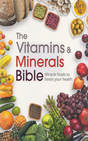 THE VITAMINS MINERALS BIBLE