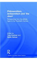 Philosemitism, Antisemitism and 'The Jews'