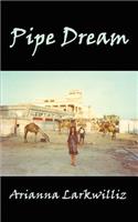Pipe Dream: (Paperback)