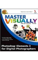 Master Visually Photoshop Elements 3 for Digital Photographers