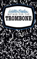Walter Beeler Method for the Trombone Book 2