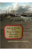 Ireland, Sweden and the Great European Migration, 1815-1914