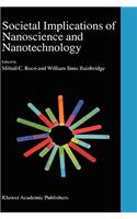 Societal Implications of Nanoscience and Nanotechnology