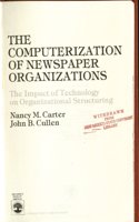 The Computerization of Newspaper Organizations