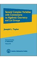 Several Complex Variables with Connections to Algebraic Geometry and Lie Groups
