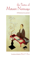 Poetics of Motoori Norinaga: A Hermeneutical Journey