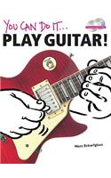 You Can Do It: Play Guitar!: Book and 2 CDs
