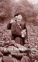 Up and Down Stream: (Trade Union Classics)