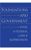 Foundations and Government: State and Federal Law Supervision