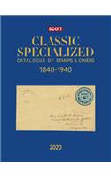 2020 Scott Classic Specialized Catalogue of Stamps & Covers 1840-1940: Scott Classic Specialized Catalogue of Stamps & Covers (World 1840-1940)(Scott Catalogues)
