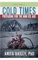Cold Times