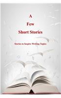 Few Short Stories