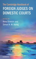 Cambridge Handbook of Foreign Judges on Domestic Courts