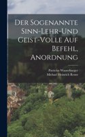 sogenannte Sinn-Lehr-und Geist-volle auf Befehl, Anordnung