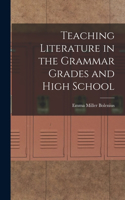 Teaching Literature in the Grammar Grades and High School