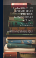 Catalogue Des Livres Rares Et Précieux, Manuscrits Et Imprimés