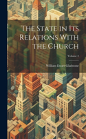 State in Its Relations With the Church; Volume 2