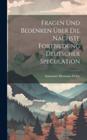 Fragen Und Bedenken Über Die Nächste Fortbildung Deutscher Speculation