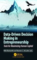 Data-Driven Decision Making in Entrepreneurship: Tools for Maximizing Human Capital