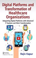 Digital Platforms and Transformation of Healthcare Organizations