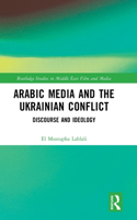 Arabic Media and the Ukrainian Conflict