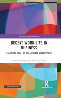 Decent Work-Life in Business: Essential Tool for Sustainable Development