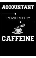 Accountant Powered By Caffeine: Blank Lined Journal, Sketchbook, Notebook, Diary With A Funny Quote Perfect Gag Gift For Every Accountant