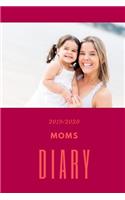 Moms Diary: Weekly Planner, July1st 2019 - 31st December 2020, 79 Pages, Hardy Matte Cover Finish.