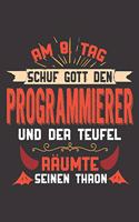 Am 8. Tag Schuf Gott Den Programmierer Und Der Teufel Räumte Seinen Thron