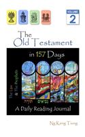 The Old Testament: The Law and the Prophets in 157 Days: A Daily Reading Journal