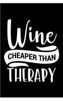 Wine Cheaper Than Therapy