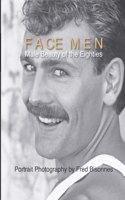 Face Men: Male Beauty of the Eighties