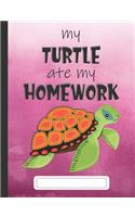 My Turtle Ate My Homework: Composition Notebook for Kids & Students - Wide Ruled Lined Pages