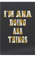I'm Ana Doing Ana Things