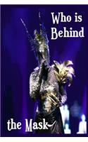 Who is Behind the Mask