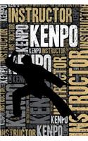 Kenpo Instructor Journal: Cool Blank Lined Kenpo Lovers Notebook for Instructor and Practitioner