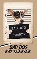 Bad Dog Rat Terrier: Comprehensive Garden Notebook with Garden Record Diary, Garden Plan Worksheet, Monthly or Seasonal Planting Planner, Expenses, Chore List, Highlight