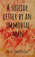suicide letter by an immortal man
