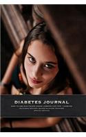 Diabetes Journal - Easy to Use Daily Blood Sugar Logbook for Type 1 Diabetes (Glycemic Record / Blood Glucose Tracker) Special Edition