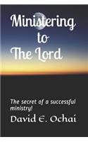 Ministering to the Lord