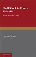 Shell Shock in France, 1914-1918