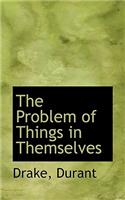 The Problem of Things in Themselves