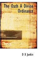 The Oath a Divine Ordinance