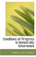 Conditions of Progress in Democratic Government