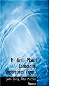 M. Accii Plauti Com Di, Superstites Viginti