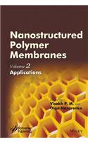 Nanostructured Polymer Membranes, Volume 2